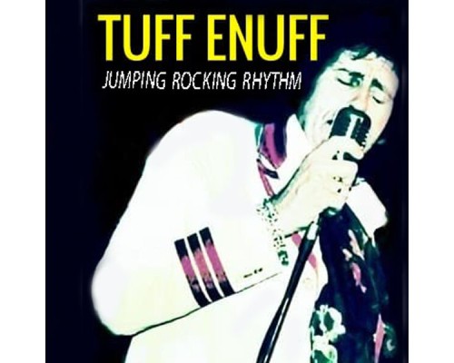 Tuff Enuff - Jumping Rocking Rhythm