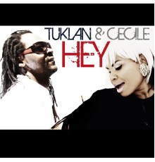 Tuklan, CeCile - Hey