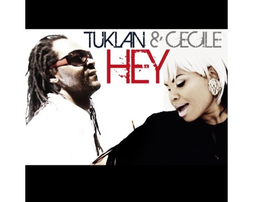 Tuklan, CeCile - Hey