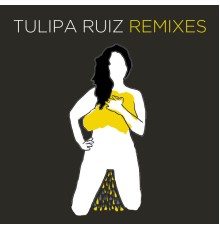 Tulipa Ruiz - Tulipa Remixes (Remix)