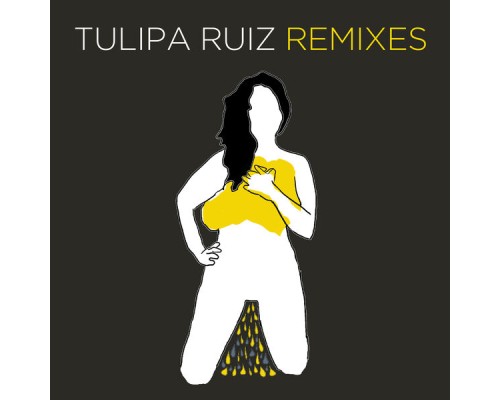 Tulipa Ruiz - Tulipa Remixes (Remix)