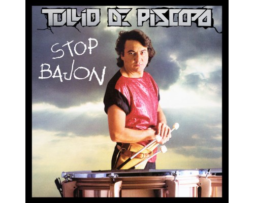 Tullio De Piscopo - Stop Bajon