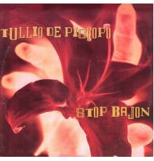 Tullio De Piscopo - Stop Bajon