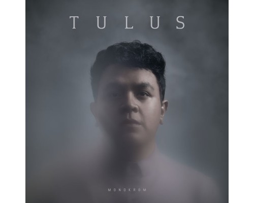 Tulus - Monokrom