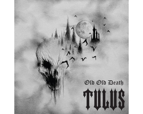 Tulus - Old Old Death