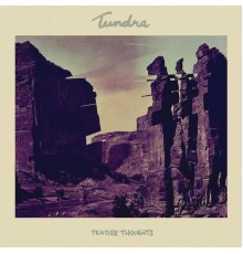 Tundra - Tender Thoughts