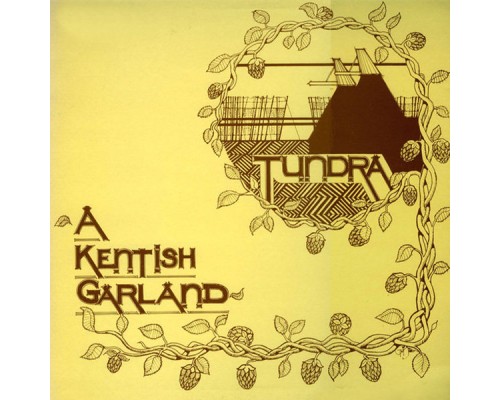 Tundra - A Kentish Garland