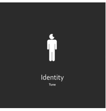 Tune - Identity