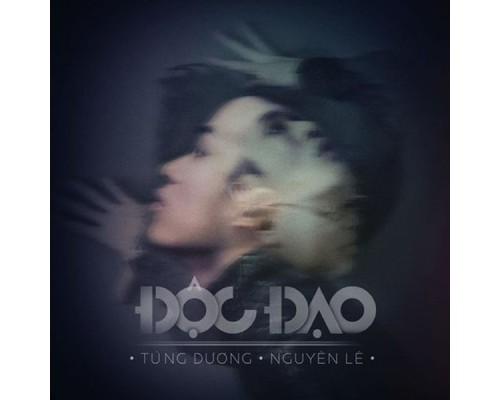 Tung Duong - Độc Đạo