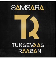 Tungevaag & Raaban - Samsara  (Remixes)