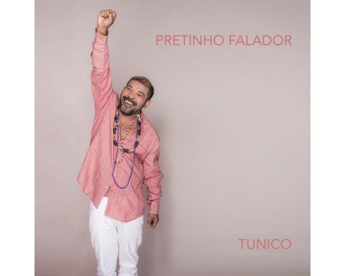 Tunico - Pretinho Falador