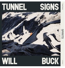 Tunnel Signs & Will Buck - Spirits