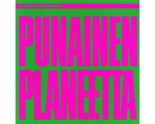 Tuomari Nurmio - Punainen planeetta