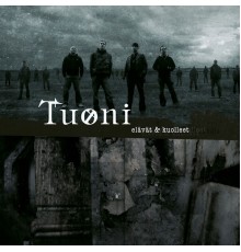 Tuoni - Elävät & Kuolleet