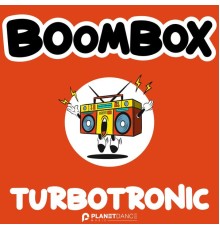 Turbotronic - Boombox