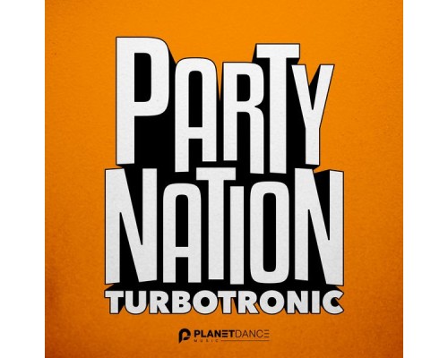 Turbotronic - Party Nation