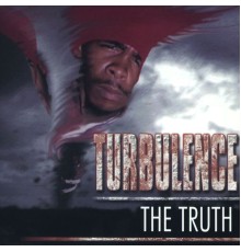 Turbulence - The Truth