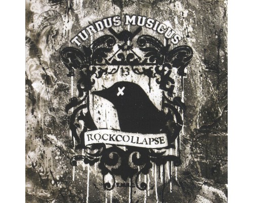 Turdus Musicus - Rockcollapse