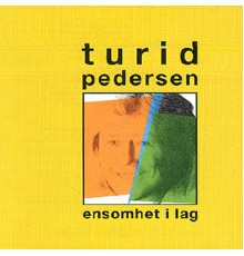 Turid Pedersen - Ensomhet I Lag