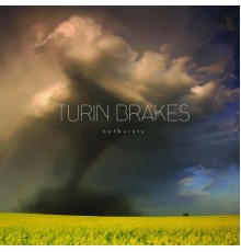 Turin Brakes - Outbursts