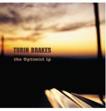 Turin Brakes - The Optimist