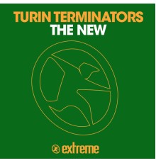 Turin Terminators - The New