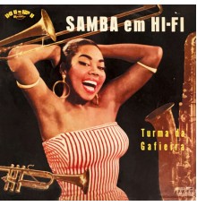 Turma da Gafieira - Samba Em Hi-Fi