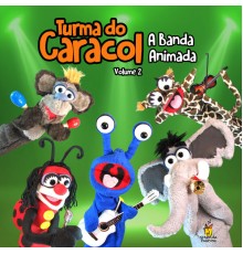 Turma do Caracol - A Banda Animada, Vol. 2