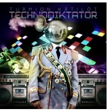 Turmion Kätilöt - Technodiktator