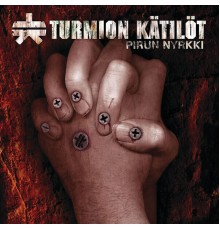 Turmion Kätilöt - Pirun Nyrkki