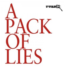 Turner - A Pack of Lies