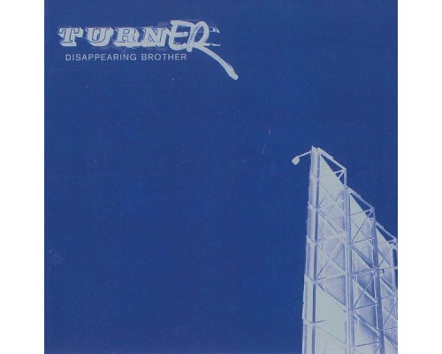 Turner - Disappearing Brother