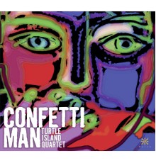 Turtle Island Quartet - Confetti Man