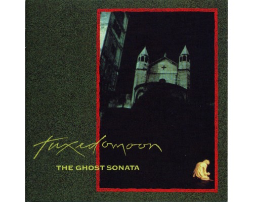 Tuxedomoon - The Ghost Sonata