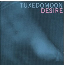 Tuxedomoon - Desire / No Tears