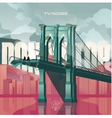 Tv Noise - Don't Stop