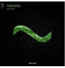 Tweaken - Escape