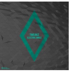 Tweakz - Electric Smile