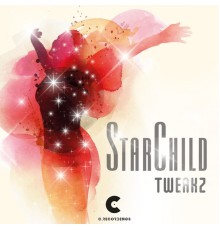 Tweakz - Starchild