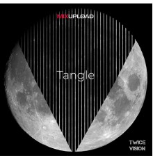 Twice Vision - Tangle