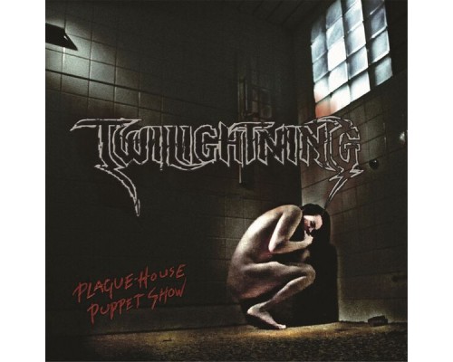 Twilightning - Plague-House Puppet Show