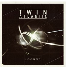 Twin Atlantic - Lightspeed EP