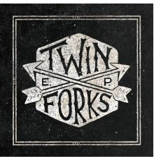 Twin Forks - EP