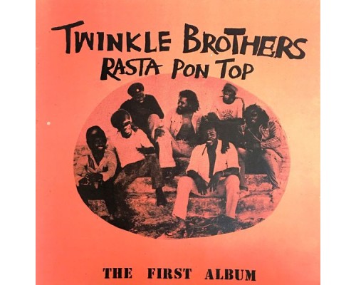 Twinkle Brothers - Rasta Pon Top