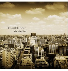 Twinklehead - Morning Sun