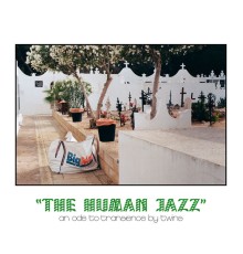 Twins - The Human Jazz