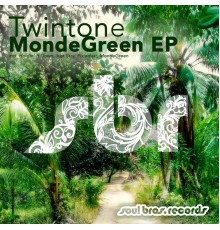 Twintone - MondeGreen EP