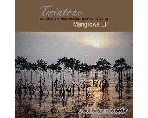 Twintone - Mangrows EP