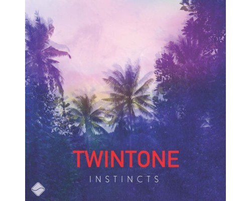 Twintone - Instincts EP