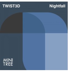 Twist3d - Nightfall